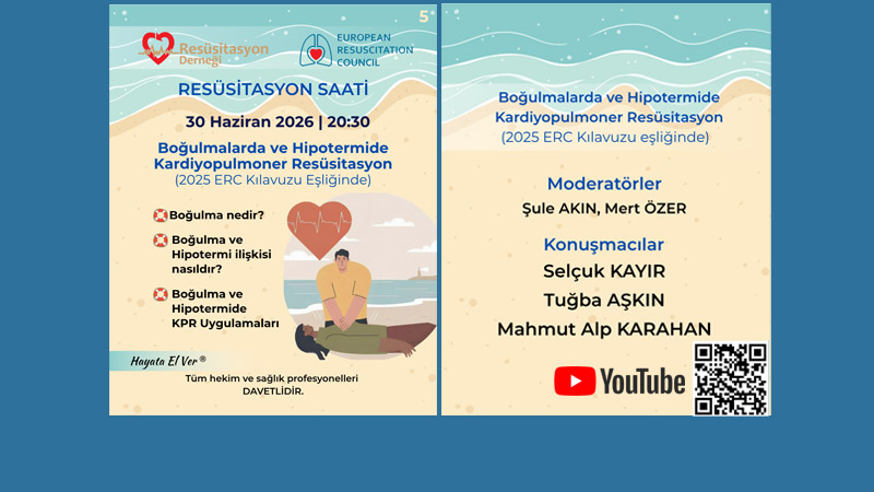 Boğulmalarda ve Hipotermide Kardiyopulmoner Res&uuml;sitasyon (2025 ERC Klavuzu eşliğinde) webinar 5