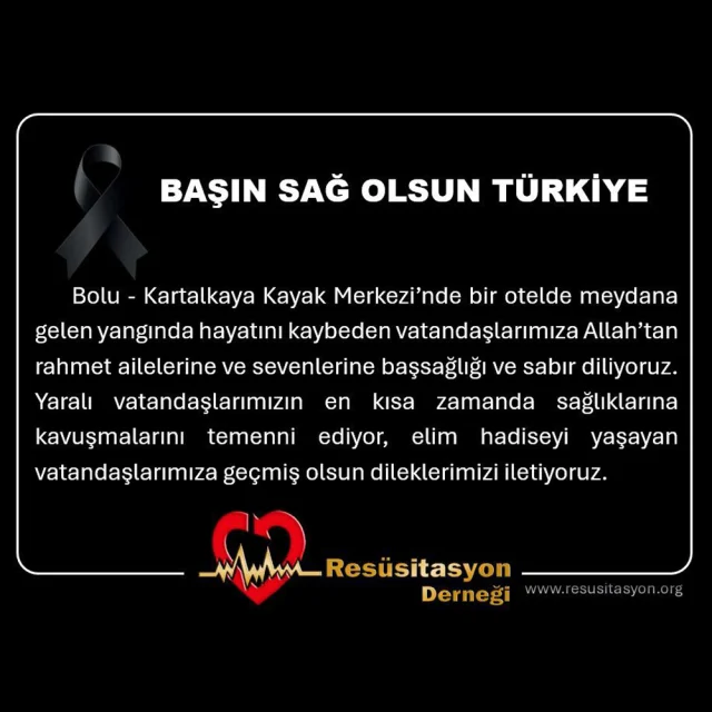 Bolu - Kartalkaya Kayak Merkezi'nde bir otelde meydana
gelen yangında hayatını kaybeden vatandaşlarımıza Allah'tan
rahmet ailelerine ve sevenlerine başsağlığı ve sabır diliyoruz.
Yaralı vatandaşlarımızın en kısa zamanda sağlıklarına
kavuşmalarını temenni ediyor, elim hadiseyi yaşayan
vatandaşlarımıza geçmiş olsun dileklerimizi iletiyoruz.